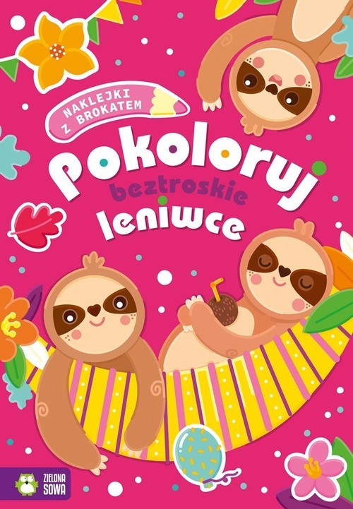 okładka Pokoloruj beztroskie leniwce książka
