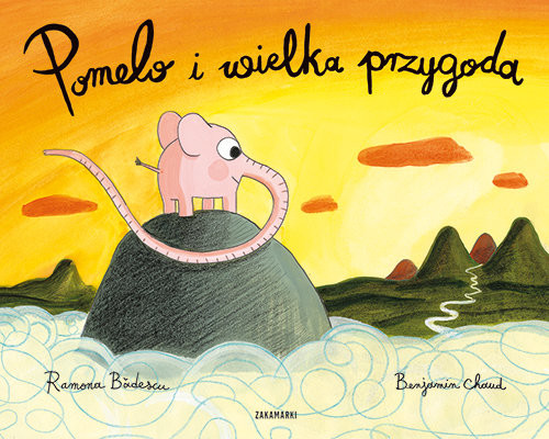 okładka Pomelo i wielka przygoda książka | Ramona Badescu