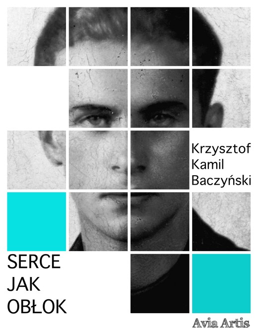 okładka Serce jak obłok ebook | epub, mobi | Krzysztof Kamil Baczyński