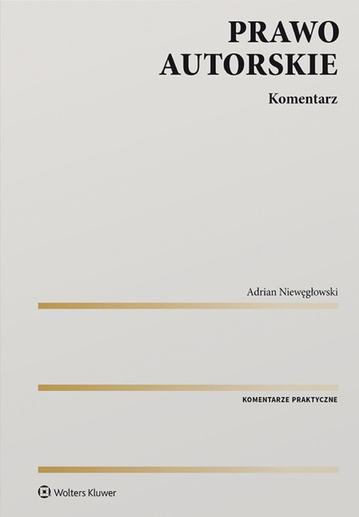 okładka Prawo autorskie. Komentarz (pdf) ebook | pdf | Adrian Niewęgłowski