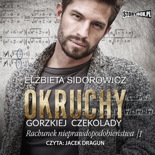 okładka Okruchy gorzkiej czekolady. Tom 3. Rachunek nieprawdopodobieństwa. Część 1 audiobook | MP3 | Elżbieta Sidorowicz