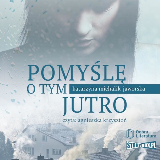 okładka Pomyślę o tym jutro audiobook | MP3 | Katarzyna Michalik-Jaworska