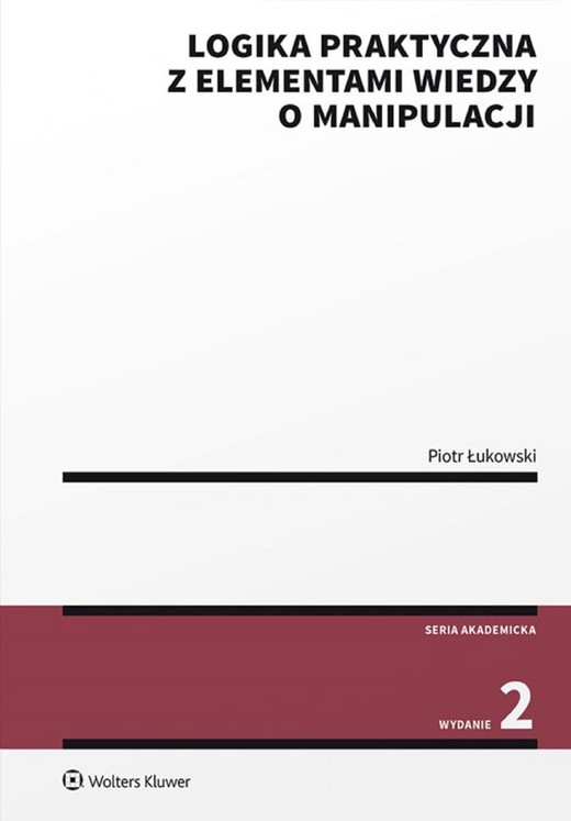 okładka Logika praktyczna z elementami wiedzy o manipulacji (pdf) ebook | pdf | Piotr Łukowski