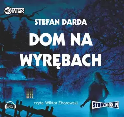 okładka Dom na wyrębach audiobook | MP3 | Stefan Darda