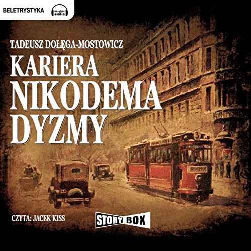 okładka Kariera Nikodema Dyzmy audiobook | MP3 | Tadeusz Dołęga-Mostowicz