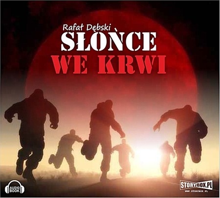 okładka Słońce we krwi audiobook | MP3 | Rafał Dębski