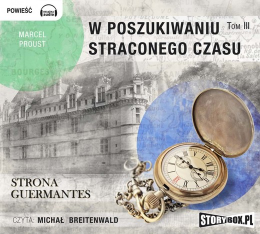 okładka W poszukiwaniu straconego czasu. Tom III. Strona Guermantes audiobook | MP3 | Marcel Proust