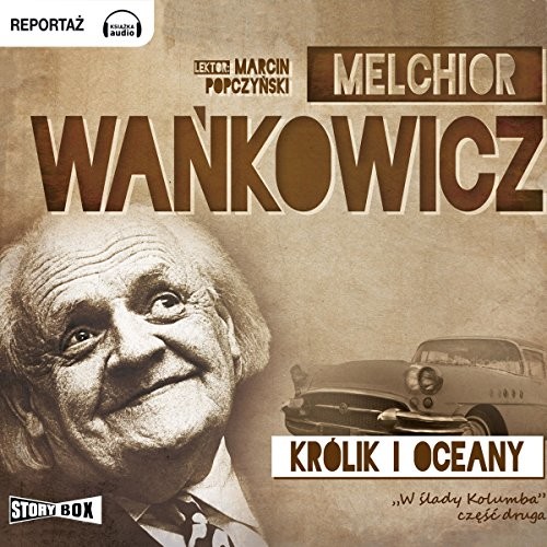 okładka Królik i oceany audiobook | MP3 | Melchior Wańkowicz