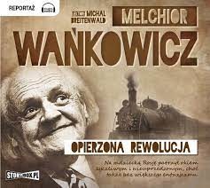 okładka Opierzona rewolucja audiobook | MP3 | Melchior Wańkowicz