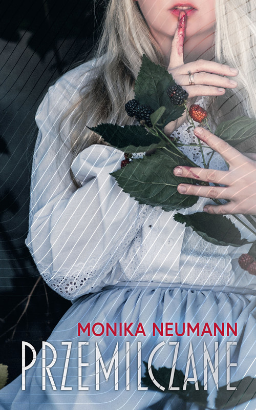 okładka Przemilczane ebook | epub, mobi | Monika Neumann