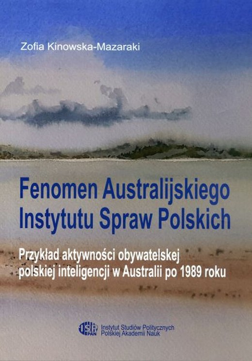 okładka Fenomen Australijskiego Instytutu Spraw Polskich. ebook | pdf | Zofia Kinowska-Mazaraki
