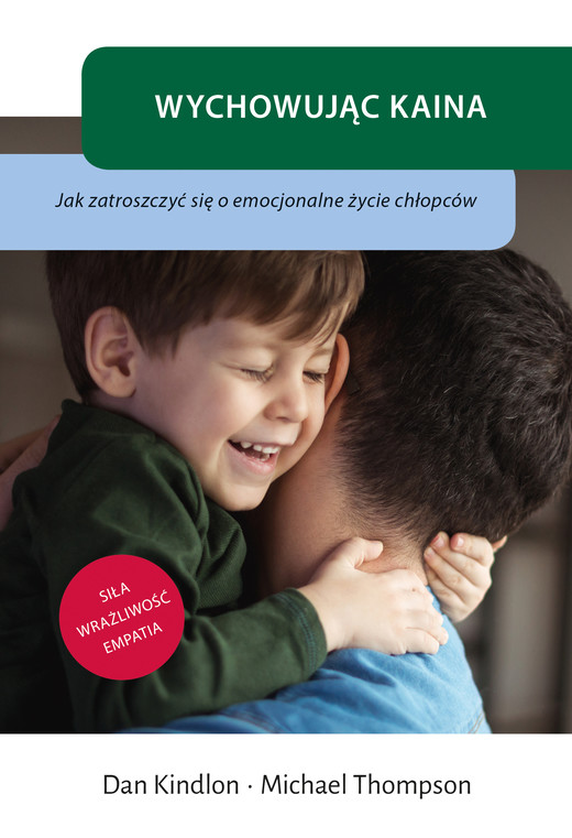 okładka Wychowując Kaina ebook | epub, mobi | Dan Kindlon, Michael Thompson