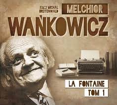 okładka Karafka La Fontaine’a. Tom 1 audiobook | MP3 | Melchior Wańkowicz