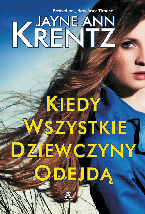 okładka Kiedy wszystkie dziewczyny odejdą Wielkie Litery książka | Krentz JayneAnn