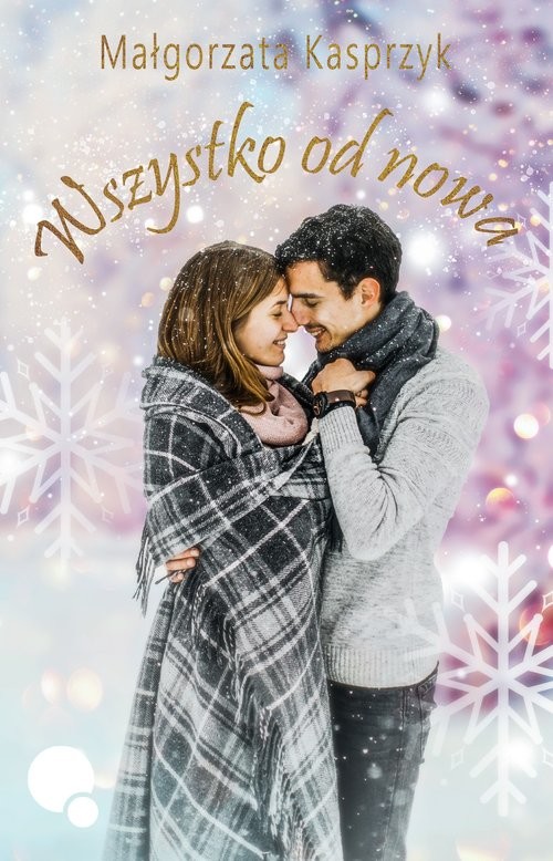 okładka Wszystko od nowa książka | Małgorzata Kasprzyk