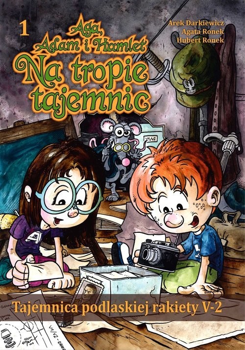 okładka Tajemnica podlaskiej rakiety V-2 Aga, Adam i Hamlet na tropie tajemnic, zeszyt 1 książka | Arek Darkiewicz, Hubert Ronek, Agata Ronek