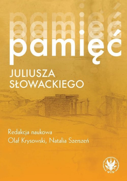 okładka Pamięć Juliusza Słowackiego książka