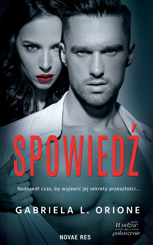 okładka Spowiedź. II tom serii Wodząc na pokuszenie ebook | epub, mobi | Gabriela L. Orione
