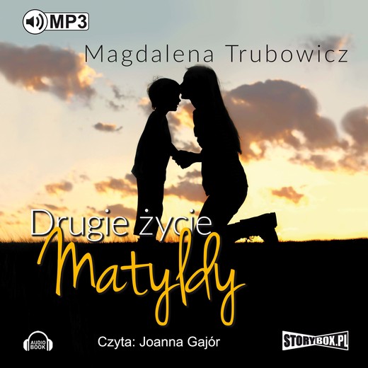 okładka Drugie życie Matyldy audiobook | MP3 | Magdalena Trubowicz