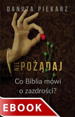 okładka Nie pożądaj ebook | epub, mobi | Danuta Piekarz