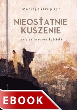 okładka Nieostatnie kuszenie ebook | epub, mobi | Maciej Biskup OP