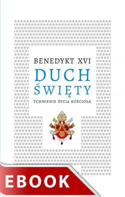 okładka Duch Święty Tchnienie życia Kościoła ebook | epub, mobi | Benedykt XVI