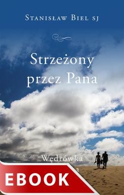 okładka Strzeżony przez Pana ebook | epub, mobi | Stanisław Biel SJ