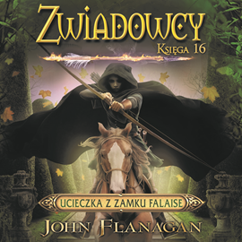 okładka Zwiadowcy. Ucieczka z zamku Falaise audiobook | MP3 | John Flanagan