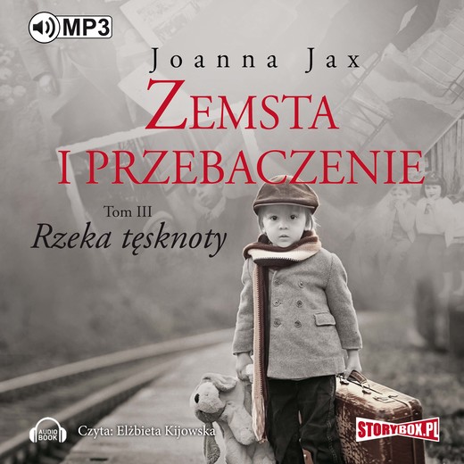 okładka Zemsta i przebaczenie. Tom 3  Rzeka tęsknoty audiobook | MP3 | Joanna Jax