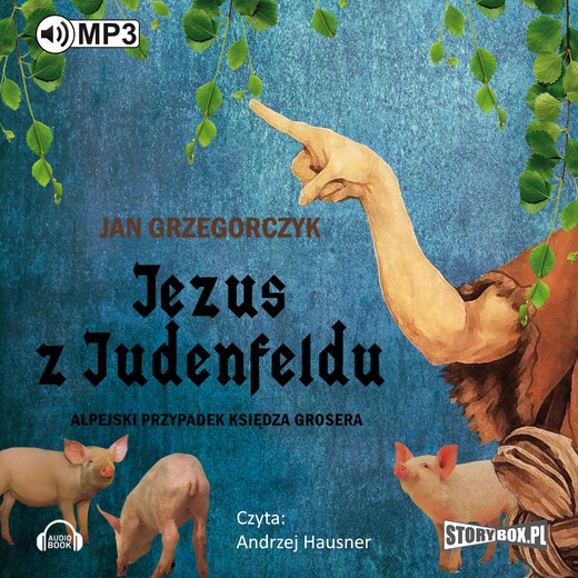 okładka Jezus z Judenfeldu. Alpejski przypadek księdza Grosera audiobook | MP3 | Jan Grzegorczyk