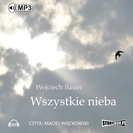 okładka Wszystkie nieba audiobook | MP3 | Wojciech Bauer