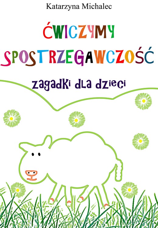 okładka Ćwiczymy spostrzegawczość ebook | pdf | Katarzyna Michalec