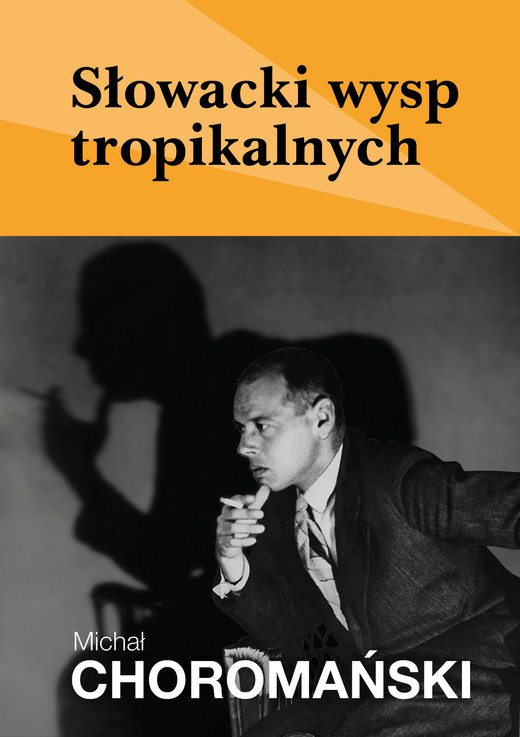 okładka Słowacki wysp tropikalnych ebook | epub, mobi, pdf | Michał Choromański