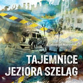 okładka Tajemnice jeziora Szeląg audiobook | MP3 | Mierzyński Sebastian