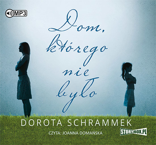 okładka Dom, którego nie było audiobook | MP3 | Dorota Schrammek