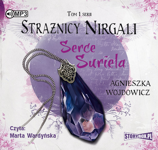 okładka Strażnicy Nirgali. Tom 1. Serce Suriela audiobook | MP3 | Agnieszka Wojdowicz