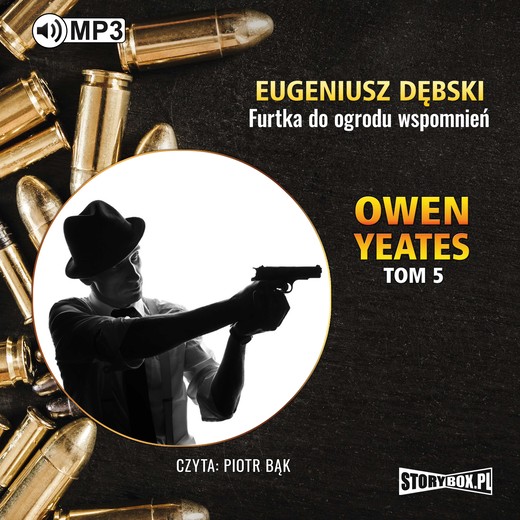 okładka Owen Yeates tom 5. Furtka do ogrodu wspomnień audiobook | MP3 | Eugeniusz Dębski