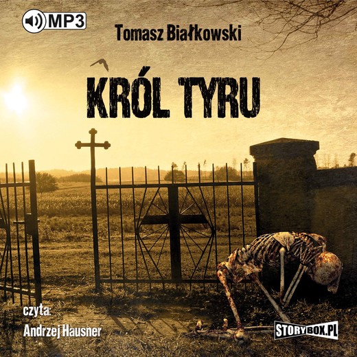 okładka Król Tyru audiobook | MP3 | Tomasz Białkowski