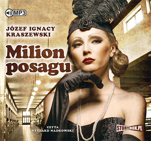 okładka Milion posagu audiobook | MP3 | Józef Ignacy Kraszewski