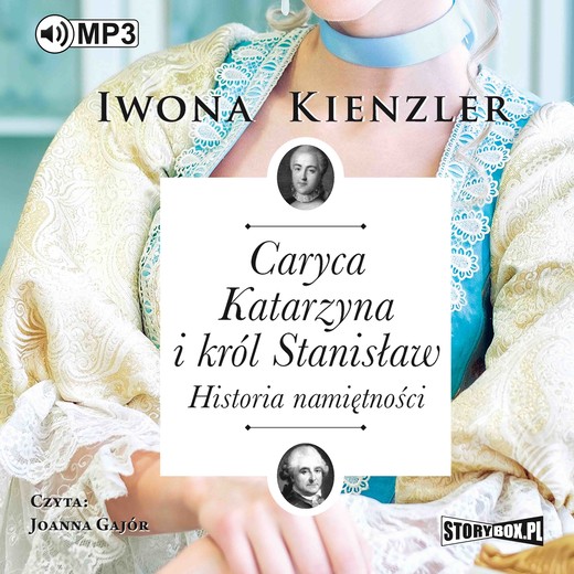 okładka Caryca Katarzyna i król Stanisław. Historia namiętności audiobook | MP3 | Iwona Kienzler