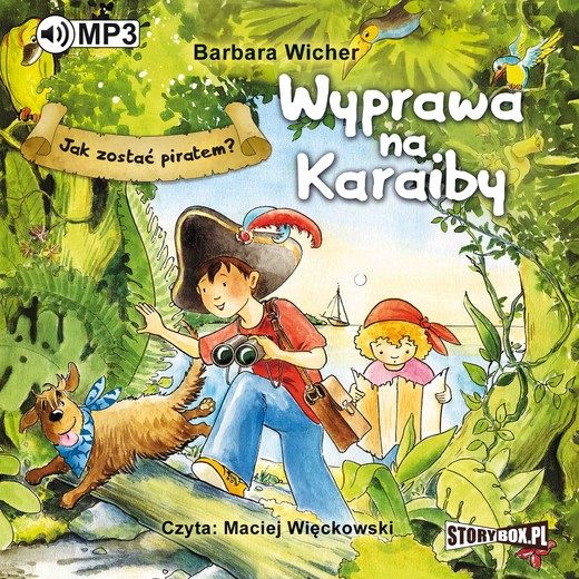 okładka Jak zostać piratem? Wyprawa na Karaiby audiobook | MP3 | Barbara Wicher