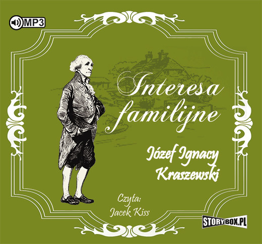 okładka Interesa familijne audiobook | MP3 | Józef Ignacy Kraszewski