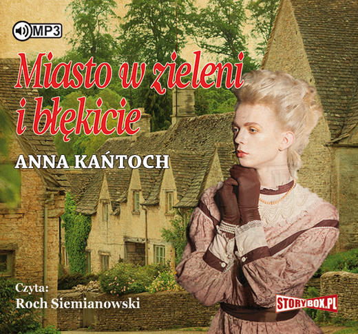 okładka Miasto w zieleni i błękicie audiobook | MP3 | Anna Kańtoch