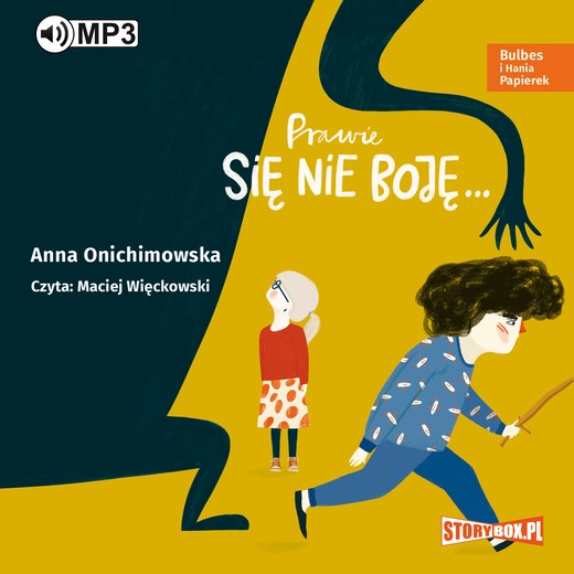 okładka Bulbes i Hania Papierek. Prawie się nie boję... audiobook | MP3 | Anna Onichimowska