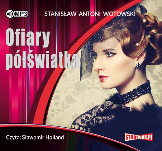 okładka Ofiary półświatka audiobook | MP3 | Stanisław Antoni Wotowski
