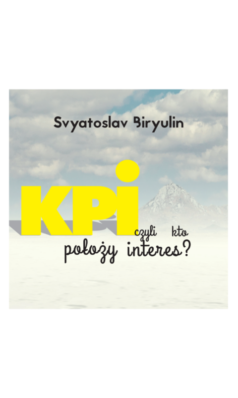 okładka KPI, czyli kto położy interes? ebook | epub, pdf | Svyatoslav Biryulin