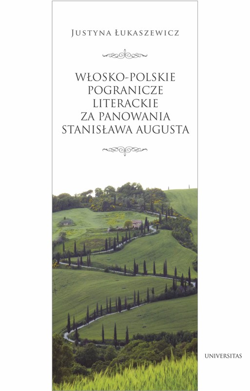 okładka Włosko-polskie pogranicze literackie za panowania Stanisława Augusta ebook | epub, mobi, pdf | Justyna Łukaszewicz