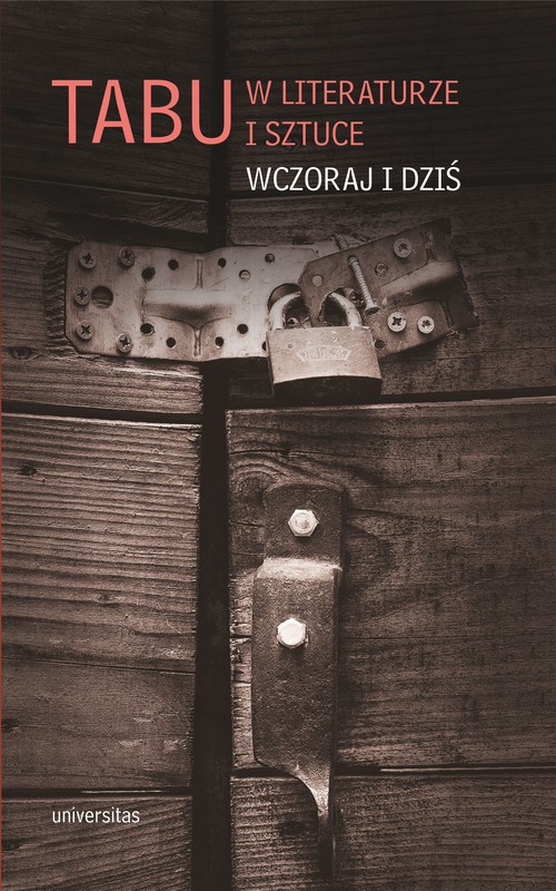 okładka Tabu w literaturze i sztuce. Wczoraj i dziś ebook | epub, mobi, pdf | Ewa Pańkowska, Weronika Biegluk-Leś