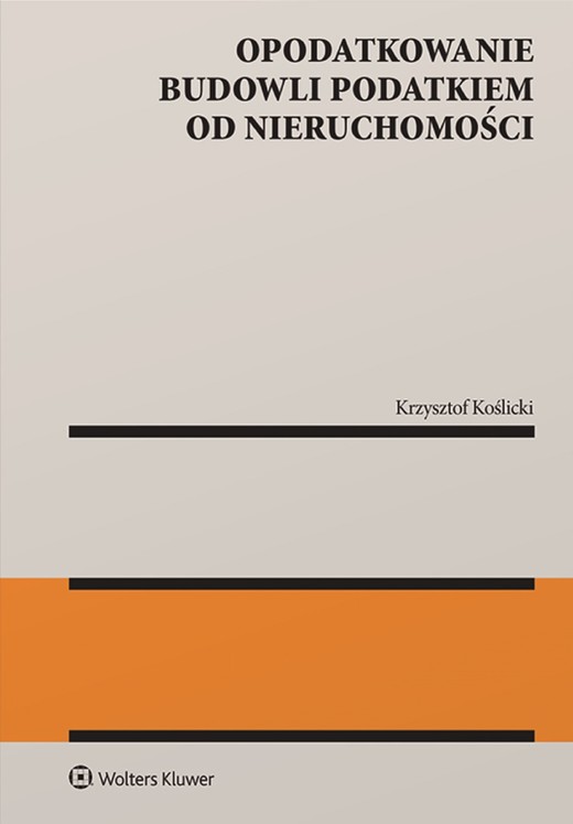 okładka Opodatkowanie budowli podatkiem od nieruchomości (pdf) ebook | pdf | Krzysztof Koślicki