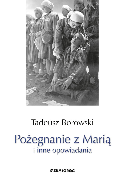 okładka Pożegnanie z Marią i inne opowiadania ebook | pdf | Tadeusz Borowski